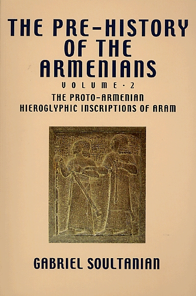 Pre-History of the Armenians, The: Volume 2-0 Pre-History of the Armenians, The: Volume 2-0