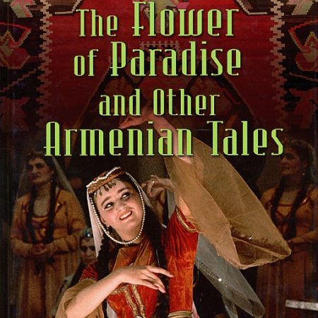 Flower of Paradise and Other Armenian Tales, The-0