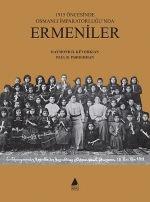 Ermeniler: 1915 Öncesinde Osmanlı İmparatorluğu'nda-3964 Ermeniler: 1915 Öncesinde Osmanlı İmparatorluğu'nda-3964