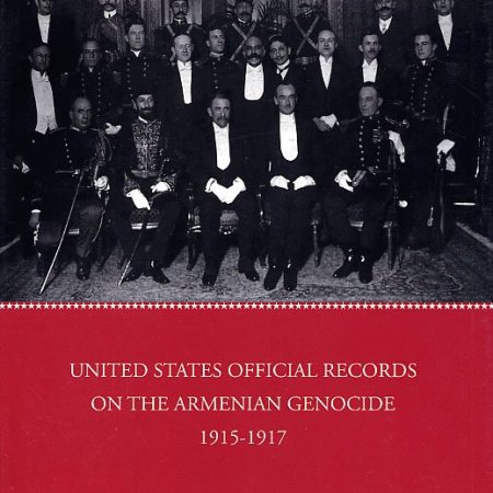 United States Official Records on the Armenian Genocide 1915-1917-0
