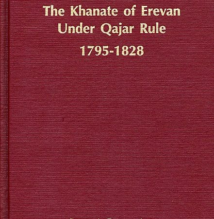 Khanate of Erevan Under Qajar Rule, The 1795-1828-0