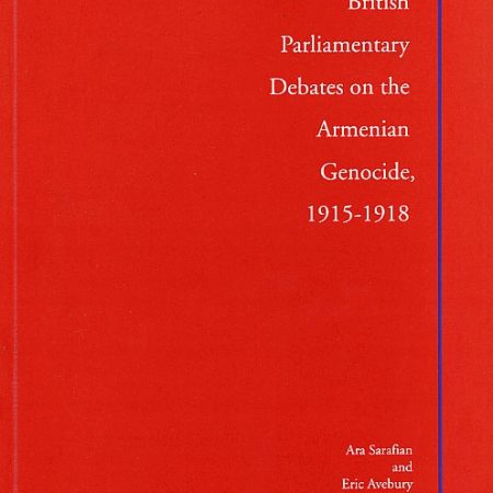 British Parliamentary Debates on the Armenian Genocide, 1915-1918-0