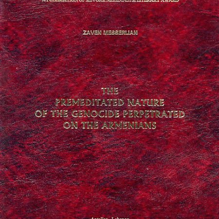 Premeditated Nature of the Genocide Perpetrated on the Armenians, The-0