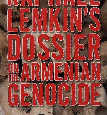 Raphael Lemkin's Dossier on the Armenian Genocide-0