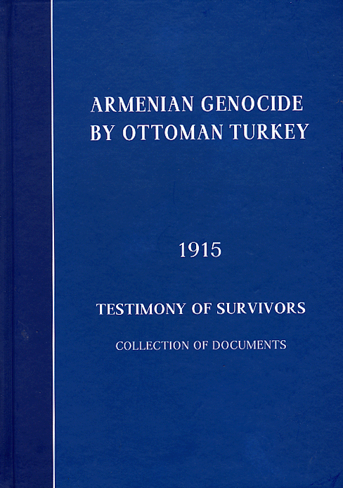 Armenian Genocide By Ottoman Turkey, 1915-0 Armenian Genocide By Ottoman Turkey, 1915-0