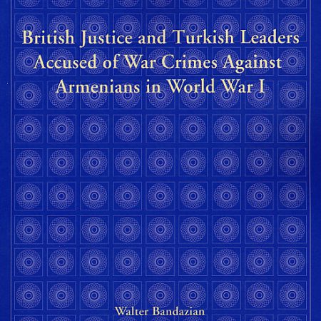 British Justice and Turkish Leaders Accused of War Crimes Against Armenians in World War I-0