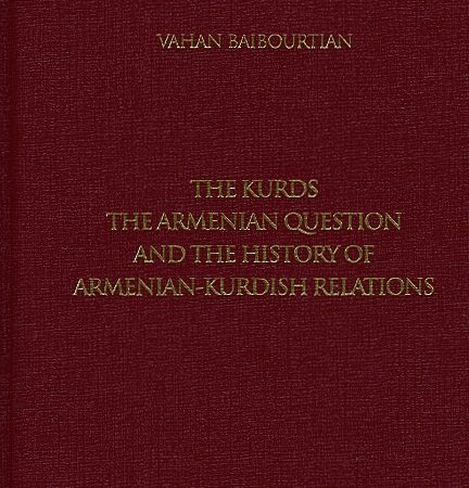 Kurds, the Armenian Question and the History of Armenian-Kurdish Relations, The-0