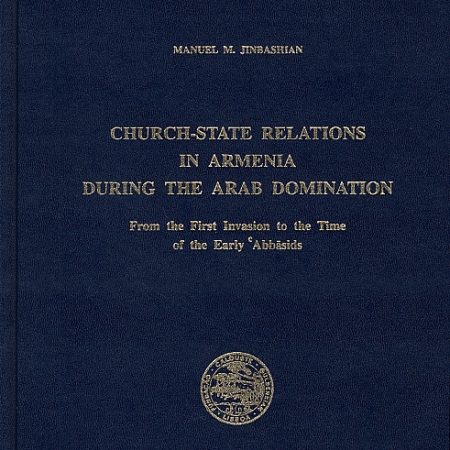 Church-State Relations in Armenia During the Arab Domination-0