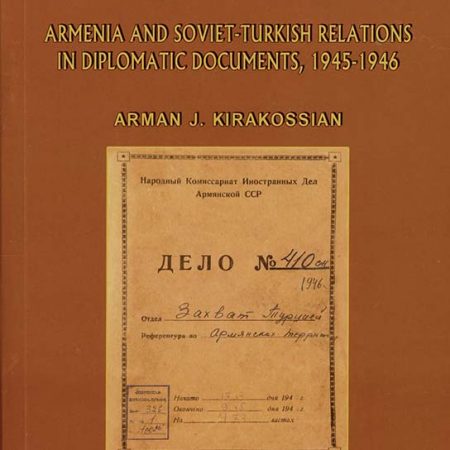 Armenia and Soviet-Turkish Relations in Diplomatic Documents, 1945-1946-0